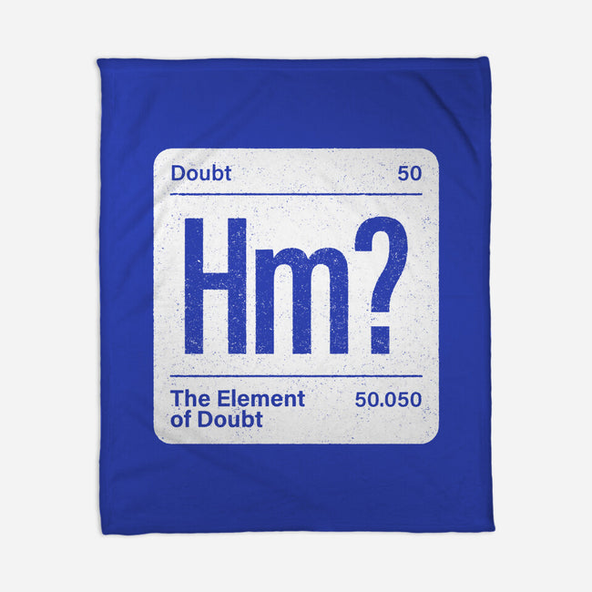 The Element Of Doubt-None-Fleece-Blanket-Popnotic