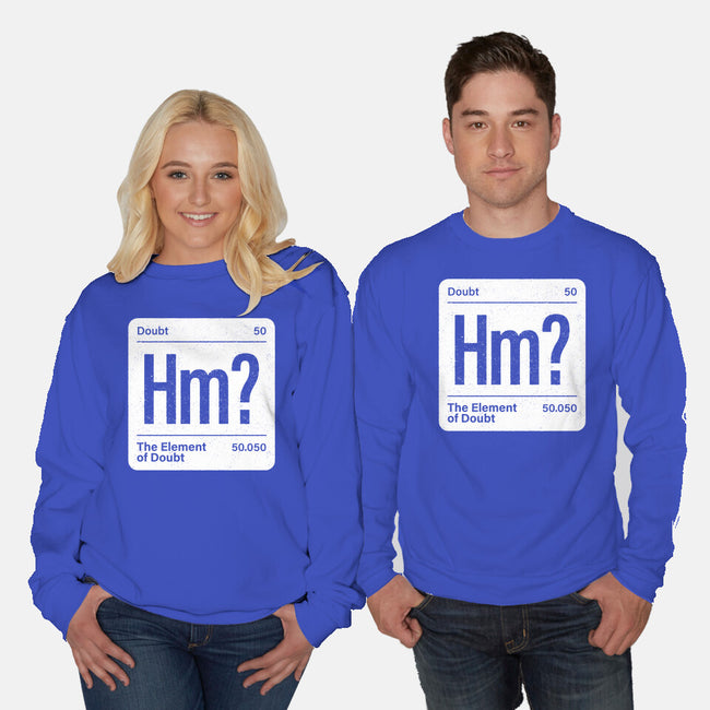 The Element Of Doubt-Unisex-Crew Neck-Sweatshirt-Popnotic