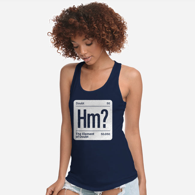 The Element Of Doubt-Womens-Racerback-Tank-Popnotic