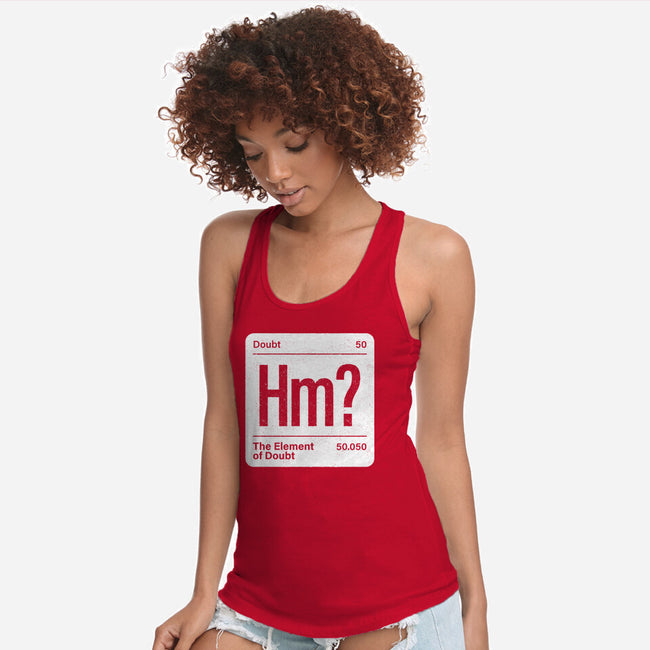 The Element Of Doubt-Womens-Racerback-Tank-Popnotic