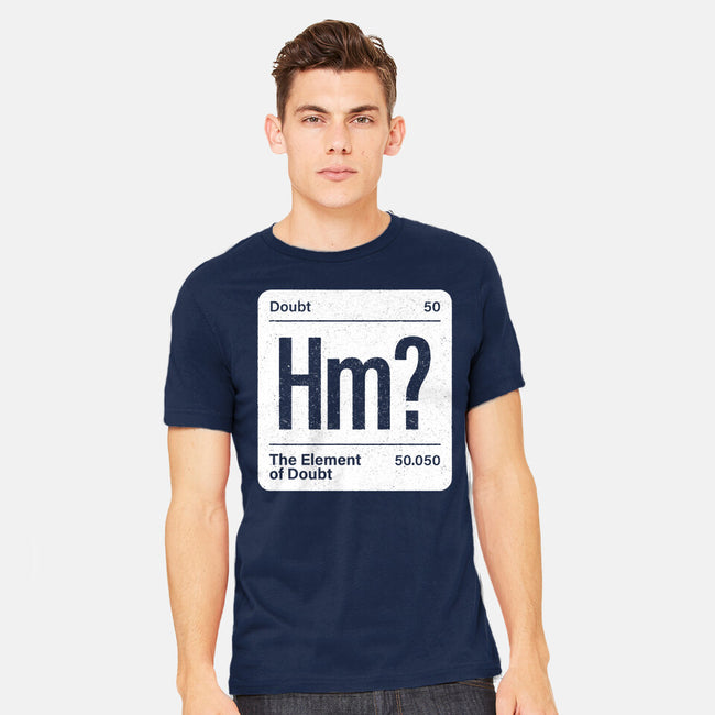 The Element Of Doubt-Mens-Heavyweight-Tee-Popnotic