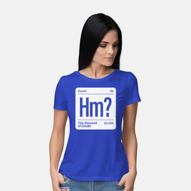 The Element Of Doubt-Womens-Basic-Tee-Popnotic