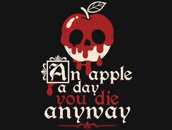 Poisoned Apple A Day