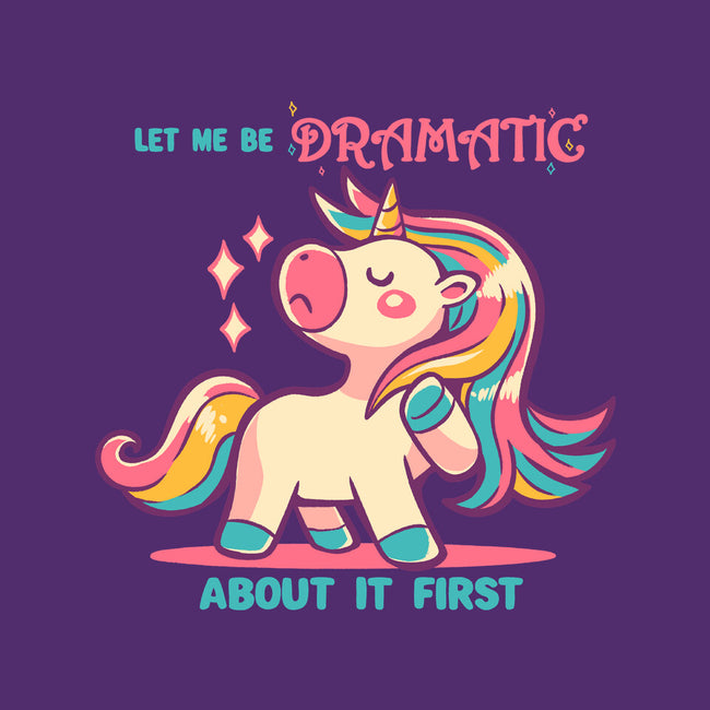 Let Me Be Dramatic About It-Mens-Basic-Tee-TechraNova