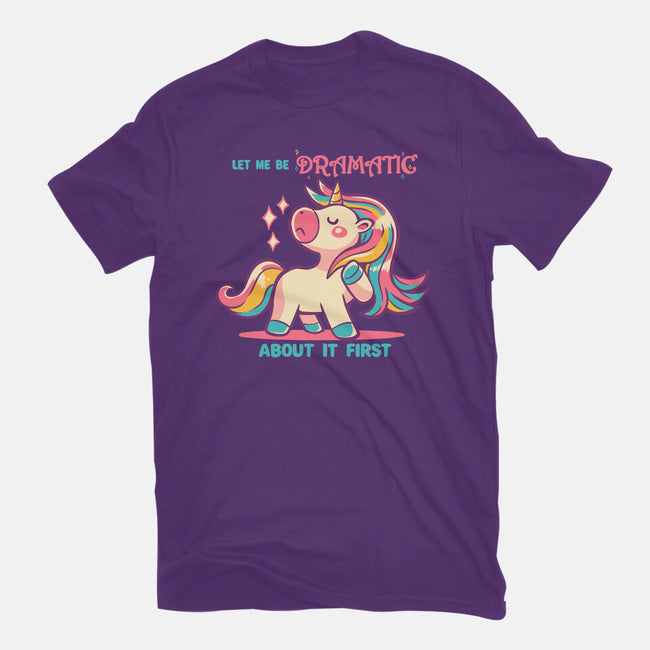 Let Me Be Dramatic About It-Mens-Premium-Tee-TechraNova