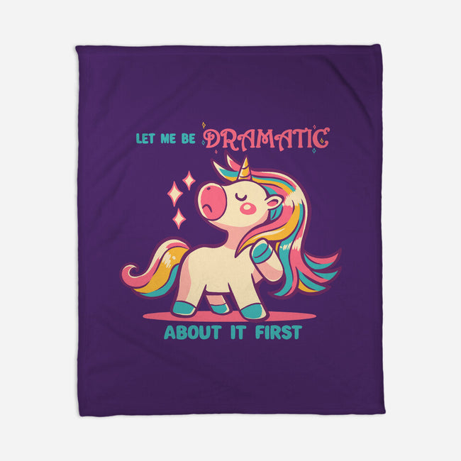 Let Me Be Dramatic About It-None-Fleece-Blanket-TechraNova