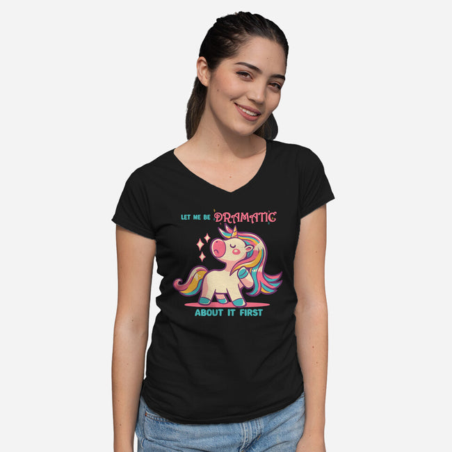 Let Me Be Dramatic About It-Womens-V-Neck-Tee-TechraNova