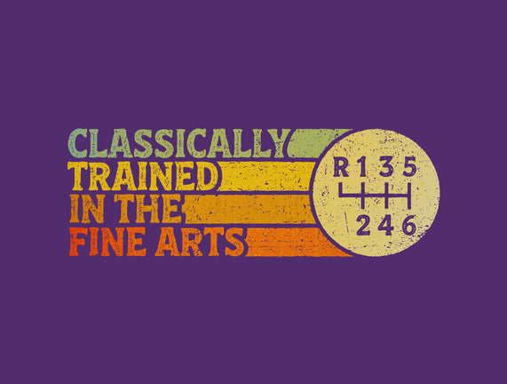 Trained In The Fine Arts