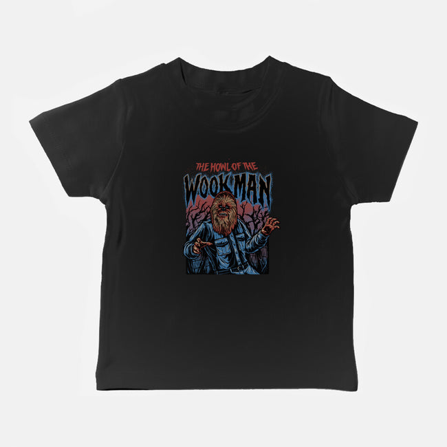 The Howl Of The Wookman-Baby-Basic-Tee-glitchygorilla