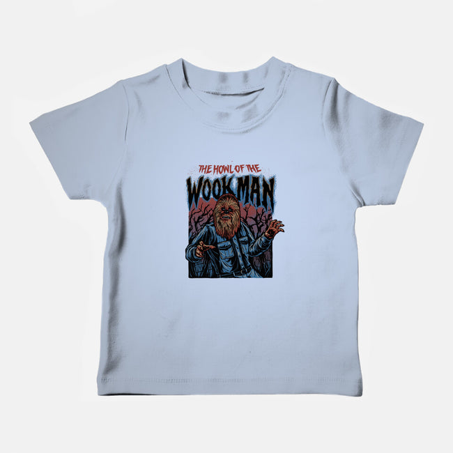 The Howl Of The Wookman-Baby-Basic-Tee-glitchygorilla