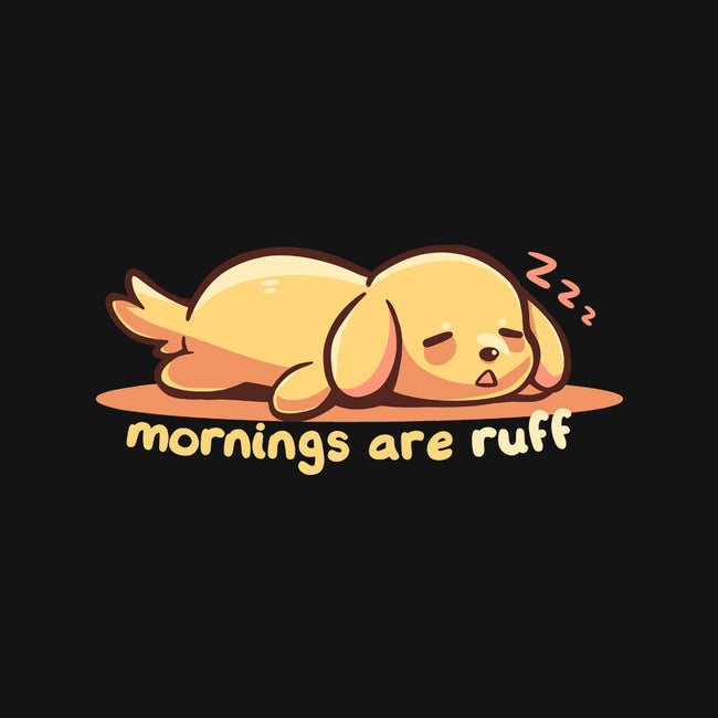 Mornings Are Ruff-Unisex-Basic-Tank-TechraNova