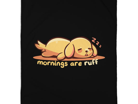Mornings Are Ruff