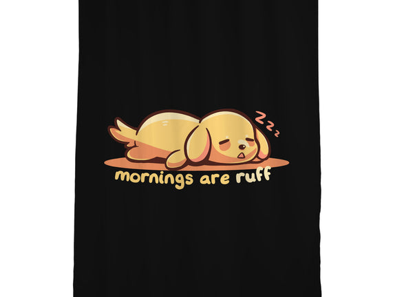 Mornings Are Ruff