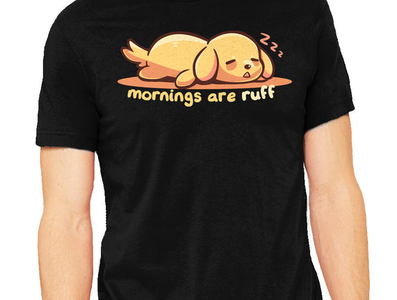 Mornings Are Ruff
