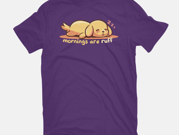 Mornings Are Ruff