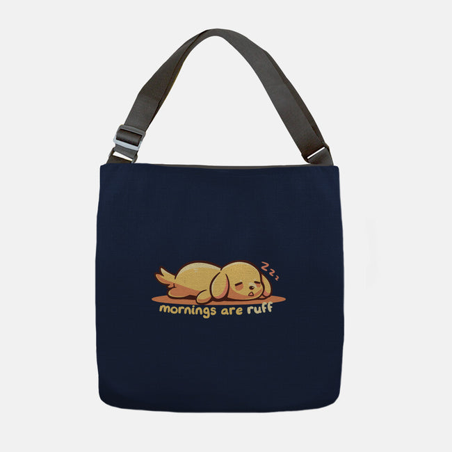 Mornings Are Ruff-None-Adjustable Tote-Bag-TechraNova
