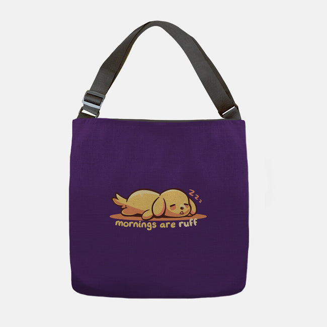 Mornings Are Ruff-None-Adjustable Tote-Bag-TechraNova
