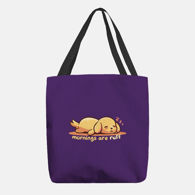 Mornings Are Ruff-None-Basic Tote-Bag-TechraNova