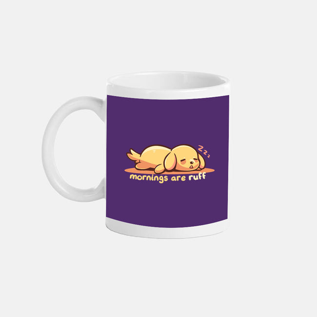 Mornings Are Ruff-None-Mug-Drinkware-TechraNova