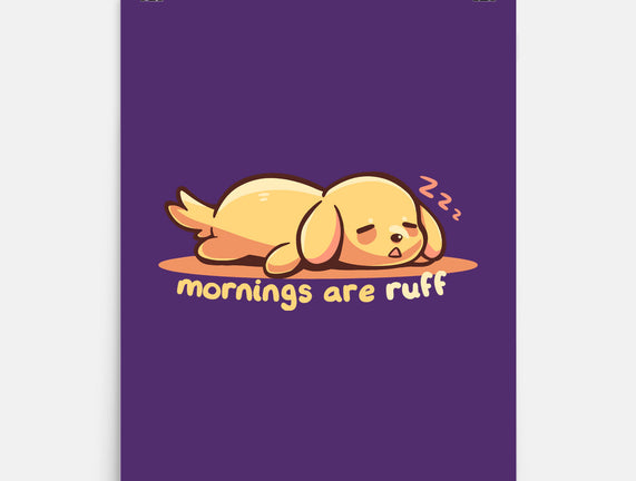 Mornings Are Ruff