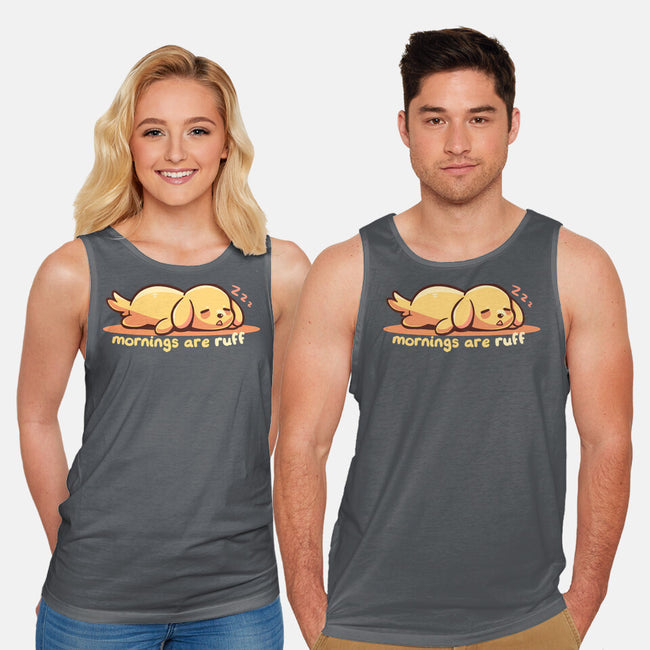 Mornings Are Ruff-Unisex-Basic-Tank-TechraNova