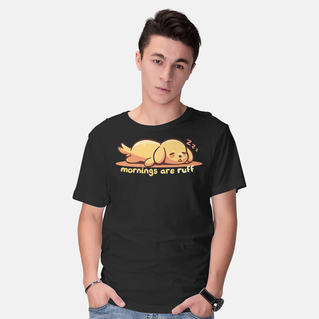 Mornings Are Ruff-Mens-Basic-Tee-TechraNova