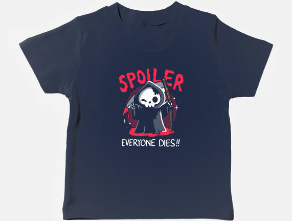 Spoiler Everyone Dies