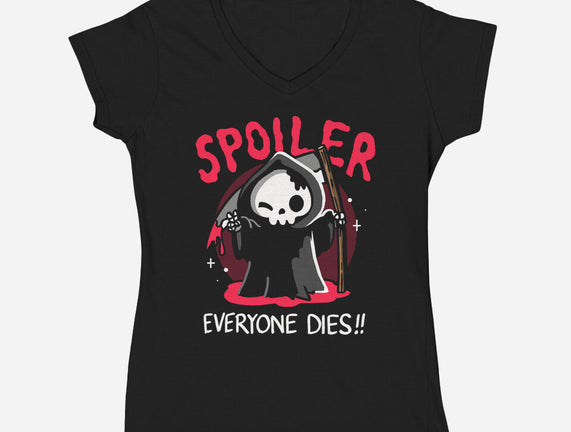 Spoiler Everyone Dies