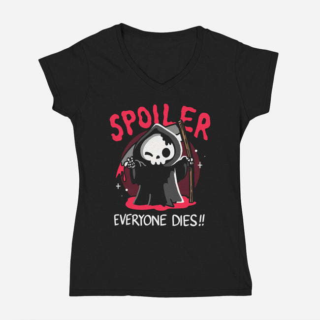 Spoiler Everyone Dies-Womens-V-Neck-Tee-Vallina84