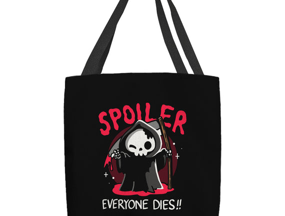 Spoiler Everyone Dies