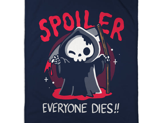 Spoiler Everyone Dies