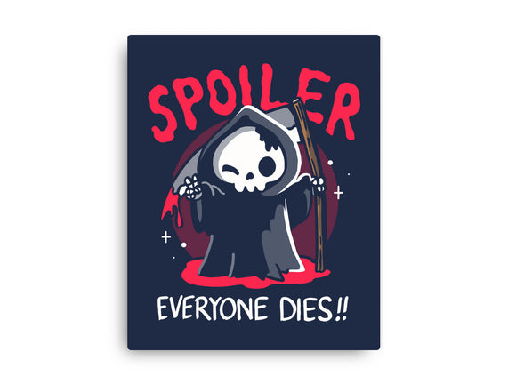 Spoiler Everyone Dies