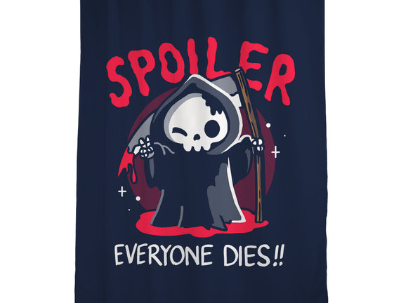 Spoiler Everyone Dies