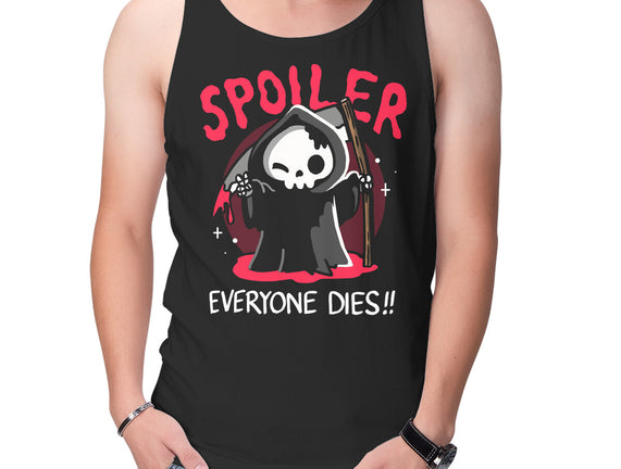 Spoiler Everyone Dies