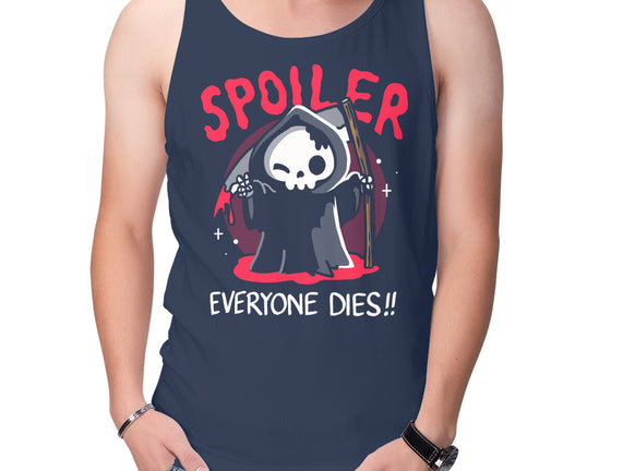 Spoiler Everyone Dies