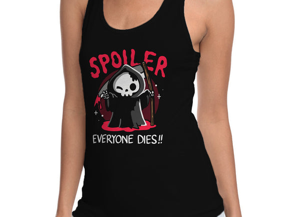 Spoiler Everyone Dies