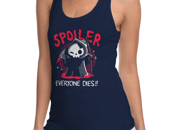 Spoiler Everyone Dies