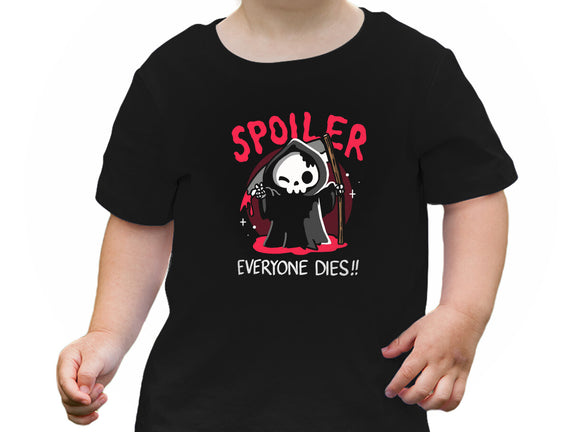 Spoiler Everyone Dies