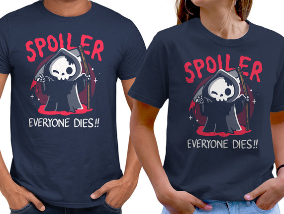 Spoiler Everyone Dies