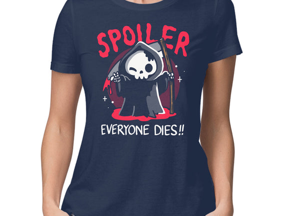 Spoiler Everyone Dies