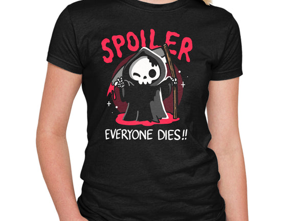 Spoiler Everyone Dies