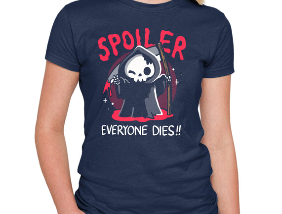 Spoiler Everyone Dies