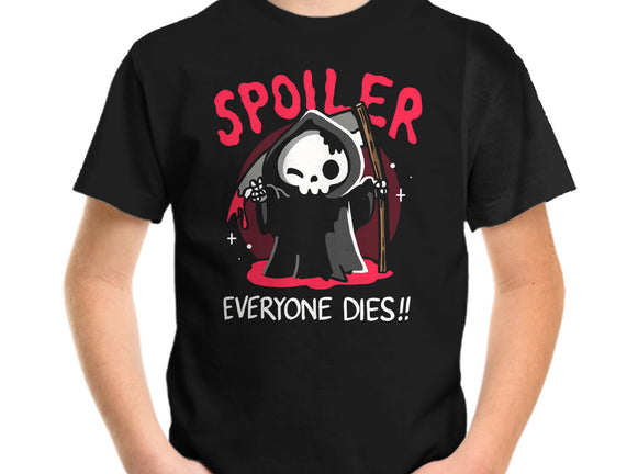 Spoiler Everyone Dies