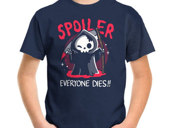 Spoiler Everyone Dies