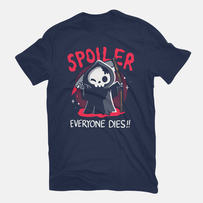 Spoiler Everyone Dies-Youth-Basic-Tee-Vallina84