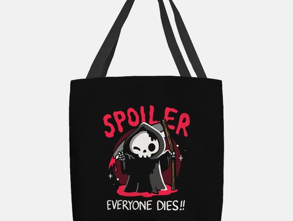 Spoiler Everyone Dies