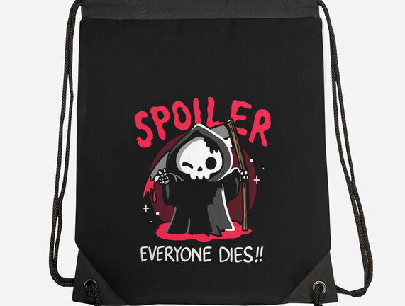 Spoiler Everyone Dies
