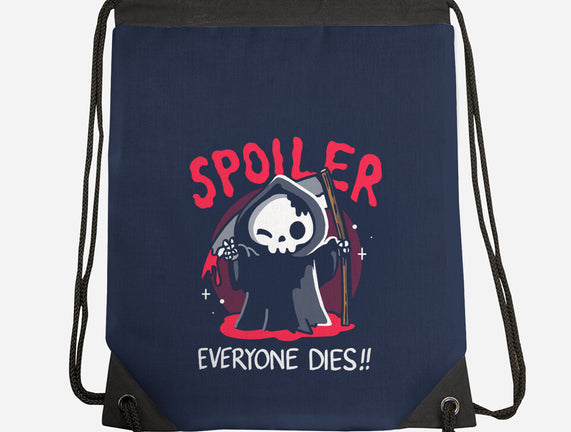 Spoiler Everyone Dies