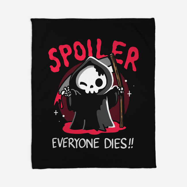 Spoiler Everyone Dies-None-Fleece-Blanket-Vallina84