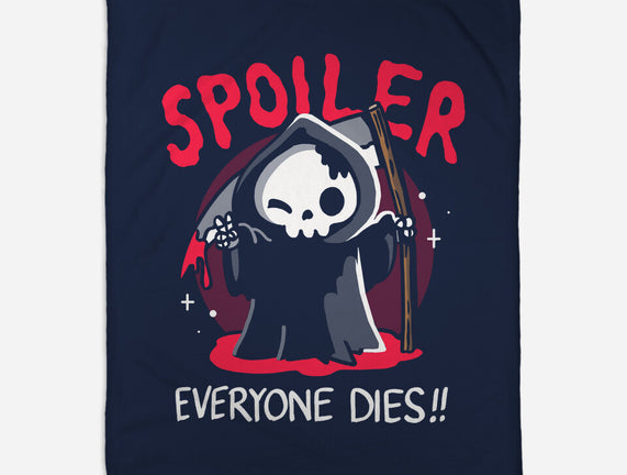 Spoiler Everyone Dies